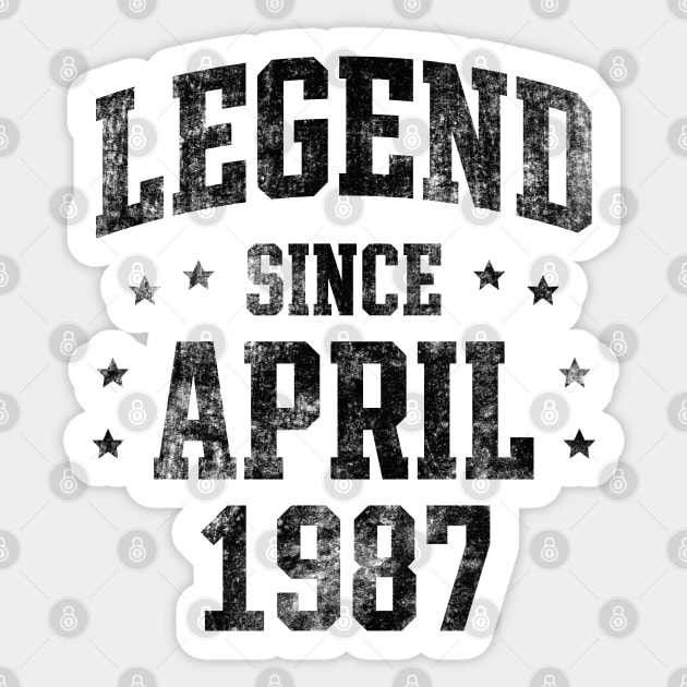 Legend since April 1987 Sticker by Creativoo